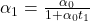Rendered by QuickLaTeX.com \alpha _{1} = \frac{\alpha _{0}}{1+\alpha _{0}t_{1}}