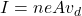 Rendered by QuickLaTeX.com  I= n eAv_d