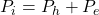 Rendered by QuickLaTeX.com P_i = P_{h} + P_{e}