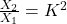 Rendered by QuickLaTeX.com \frac{X_2}{X_1}=K^2